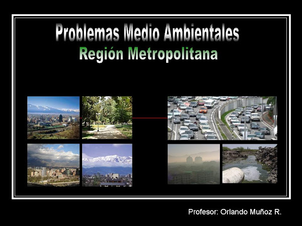 Presentaciòn Problemas Medio ambientales en Region Metropolitana