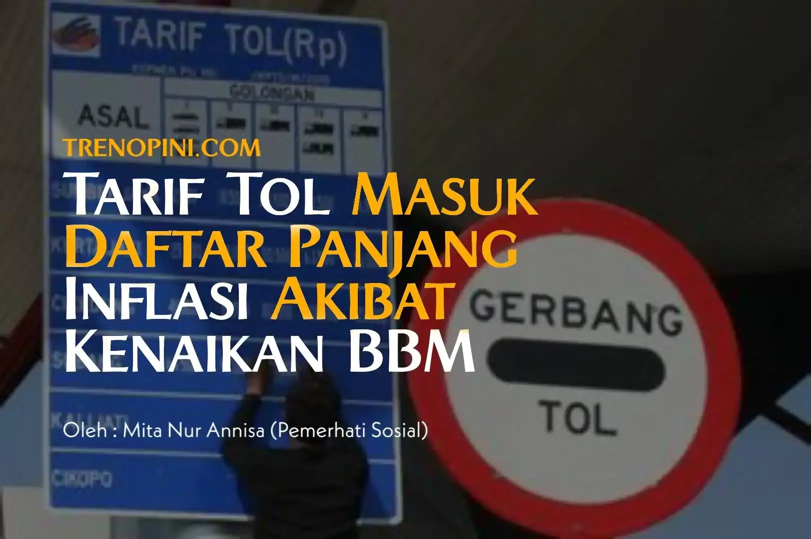 Tarif Tol Masuk Daftar Panjang Inflasi Akibat Kenaikan BBM