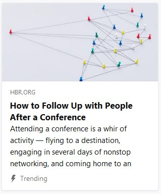 https://hbr.org/2018/12/how-to-follow-up-with-people-after-a-conference
