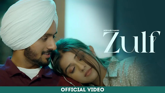 Zulf (Lyrics) - Nirvair Pannu