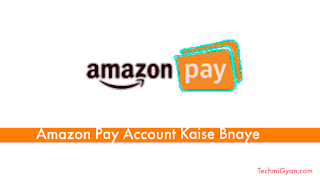 Amazon Pay kya hai - Amazon Pay Account Kaise Bnaye