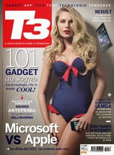 T3 Magazine Italia 16 - Ottobre 2012 | ISSN 2239-2521 | TRUE PDF | Mensile | Tecnologia | Attualità
L’obiettivo di T3 in Italia è quello di presentare ai lettori l’offerta più agganciata ai tempi e autorevole di tutto il mercato della tecnologia volta al consumatore e – allo stesso tempo – di testimoniare le ultime tendenze, le novità e i nuovi fenomeni in arrivo sul nostro mercato.