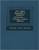 The Laghu Kaumudi Ed. 4 by Ballantyne, James R.