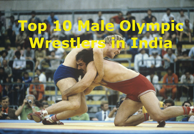 Top 10 Male Olympic Wrestlers in India