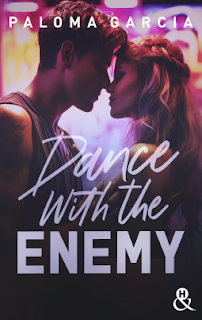 Dance With Enemy Paloma Garcia