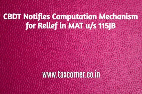 cbdt-notifies-computation-mechanism-for-relief-in-mat-us-115jb