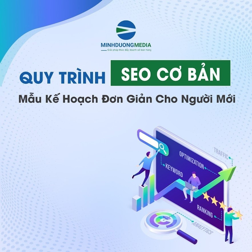 Quy Trình SEO Cơ Bản Và Mẫu Kế Hoạch Làm SEO Đơn Giản