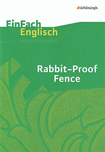 EinFach Englisch Unterrichtsmodelle. Unterrichtsmodelle für die Schulpraxis: EinFach Englisch Unterrichtsmodelle: Rabbit-Proof Fence: Filmanalyse