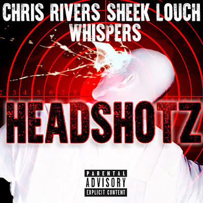 Chris Rivers ft. Sheek Louch & Whispers - "Headshotz" / www.hiphopondeck.com