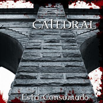 CD Catedral – Está Consumado