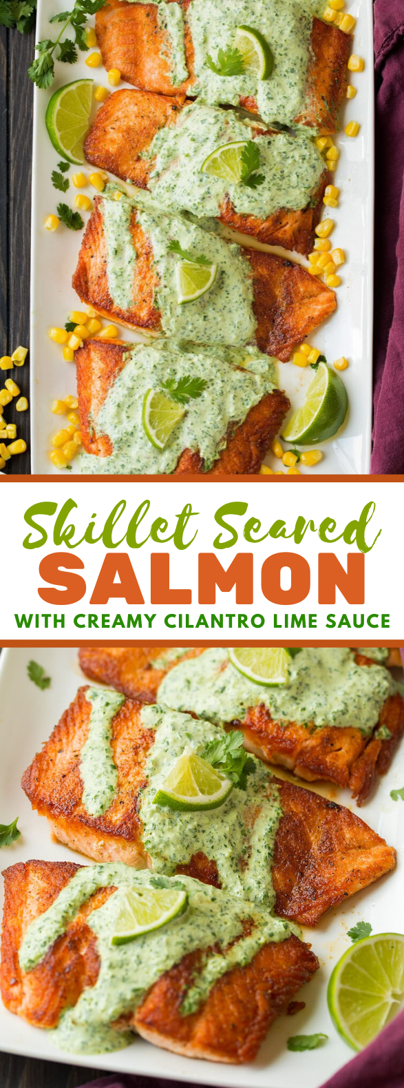 Skillet Seared Salmon with Creamy Cilantro Lime Sauce #healthy #dinner