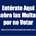 ¿Sabe cuales son las multas y facilidades para estas elecciones?