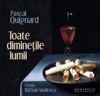 audio Toate diminetile lumii - Pascal Quignard | audiobook