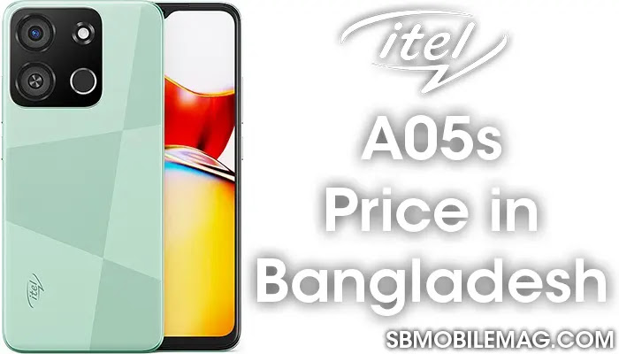 Itel A05s, Itel A05s Price, Itel A05s Price in Bangladesh