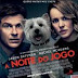 Filme da vez:A Noite do Jogo(2018)