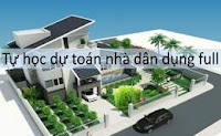 Hướng dẫn tự học dự toán đo bốc khối lượng công trình dân dụng full