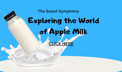 The Sweet Symphony: Exploring the World of Apple Milk The Sweet Symphony: Exploring the World of Apple Milk