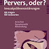 Bewertung anzeigen Pervers, oder?: Sexualpräferenzstörungen; 100 Fragen, 100 Antworten; Ursachen, Symptomatik, Behandlung PDF