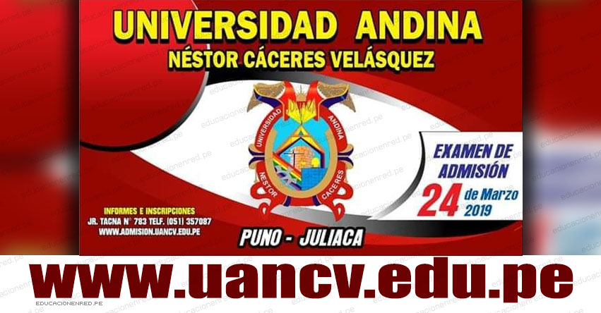 Resultados UANCV 2019-II Fase (Domingo 24 Marzo) Lista de Ingresantes Examen Admisión UANDINA - Universidad Andina Néstor Cáceres Velásquez (Sedes: Juliaca, Puno, Arequipa) www.­uancv.­edu.­pe