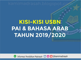 Kisi-kisi USBN PAI Dan Bahasa Arab MI MTs MA Tahun 2020