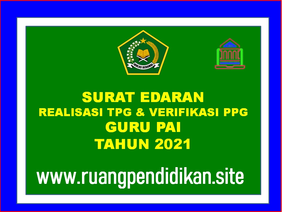 Surat Edaran Realisasi TPG dan Verifikasi