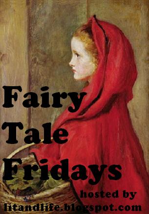 In keeping with my idea that June Fairy Tale Fridays would be devoted to