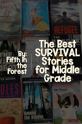 Image of covers of upper elementary novels. Title reads "The Best SURVIVAL Stories for Middle Grades by: Fifth in the Forest"