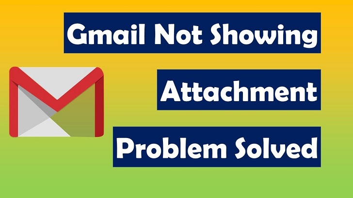Gmail Not Showing Attachment Problem Solved