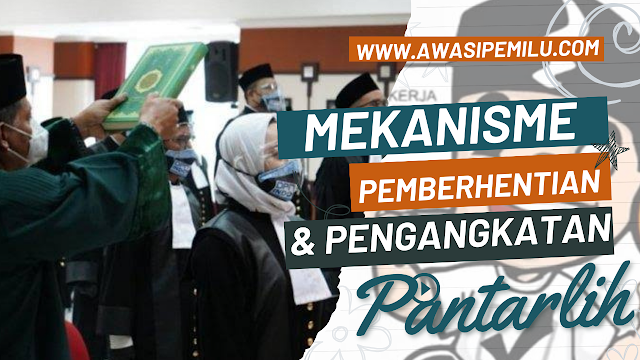 mekanisme-pemberhentian-dan-penggantian-pantarlih