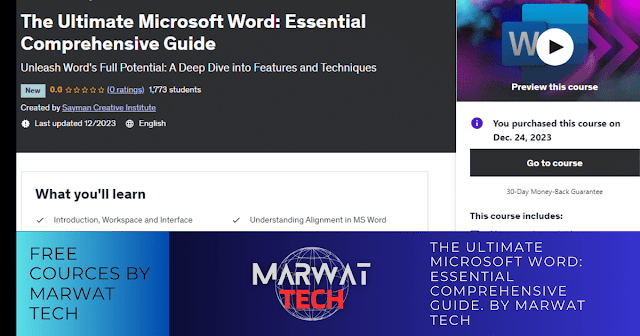 The Ultimate Microsoft Word: Essential Comprehensive Guide. By Marwat Tech