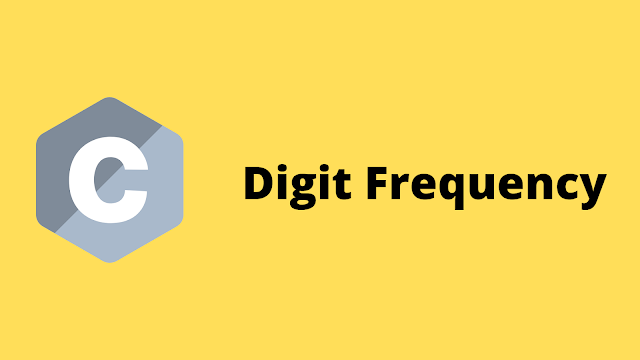 HackerRank Digit Frequency solution in c programming