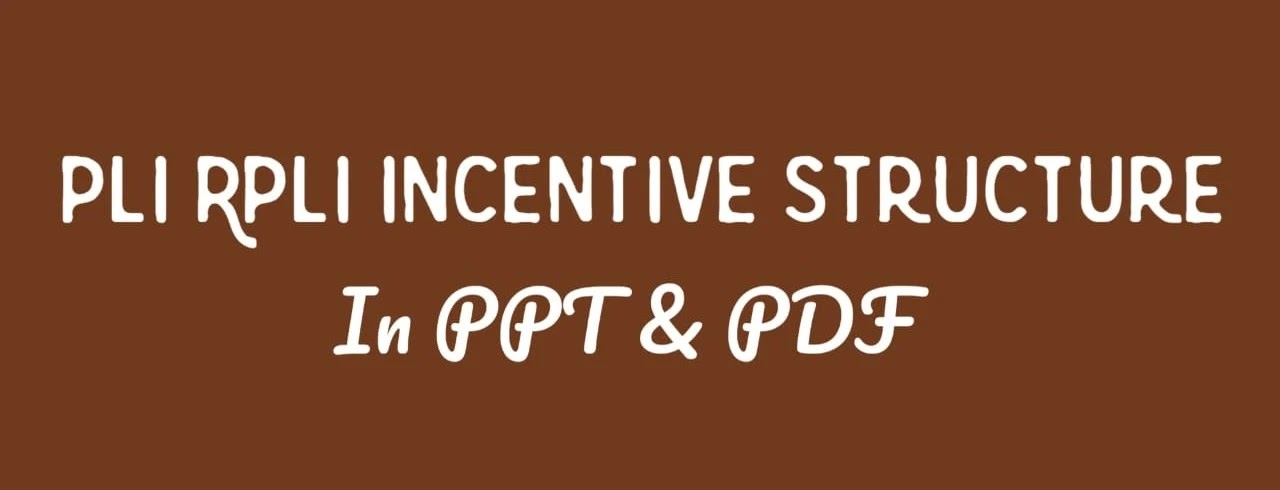 PLI RPLI Incentive Structure 2023 | Download PLI (Postal Life Insurance) RPLI (Rural Postal Life Insurance) Incentive Structure in PPT, PDF 