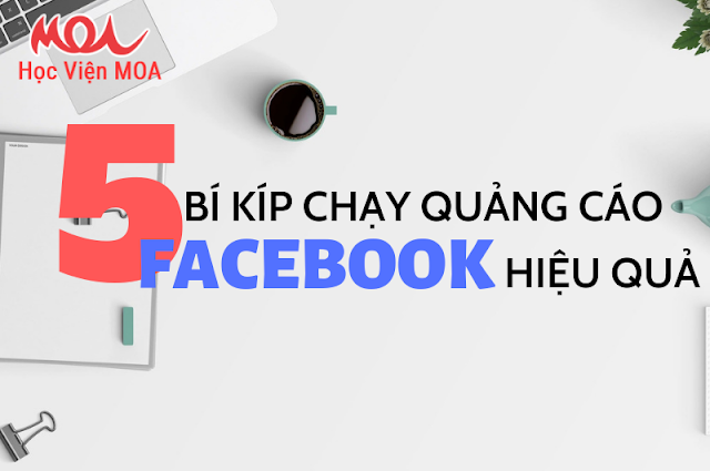 Bí quyết chạy quảng cáo Facebook