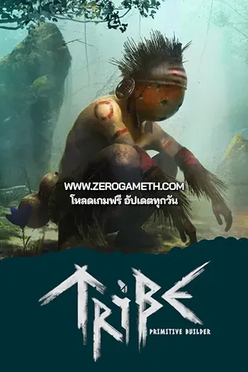 โหลดเกม Tribe Primitive Builder ไฟล์เดียว