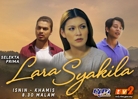 Lara Syakila, Drama Lara Syakila, Slot Selekta Prima, TV2, RTM, RTM TV2, Drama Lara Syakila TV2, Sinopsis Drama Lara Syakila, Watak Pelakon, Poster Drama Lara Syakila, Senarai Pelakon Drama Lara Syakila, Nazim Othman, Ben Amir, Mona Allen, Yuna Rahim, Muaz Fitri, Zaryyn Min, Aishah Atan, Roy Azman, Hamidah Wahab, Iman Suhana, Ameerul Asyraf, Drama Baru Mona Allen, Drama Baru Nazim Othman, Drama Baru Ben Amir, OST Drama Lara Syakila,