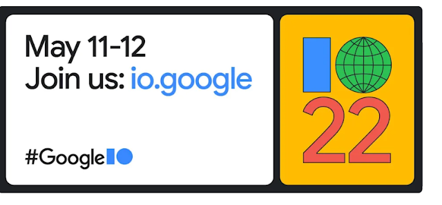 Google I/O 2022: esto es lo que podemos esperar del evento