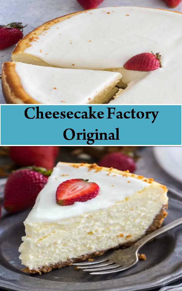 Cheesecake Factory Original