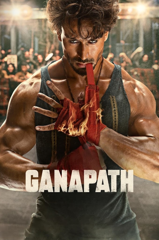 Ganapath (2023) Bollywood Hindi Full Movie S-Print