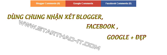 [SHARE] Cách dùng chung nhận xét Blogger, Facebook, Google+ style 1