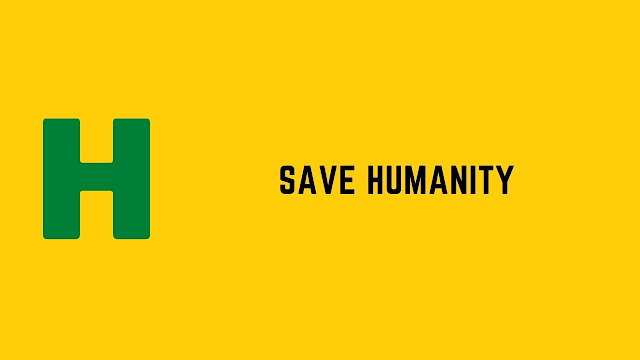 HackerRank Save Humanity problem solution