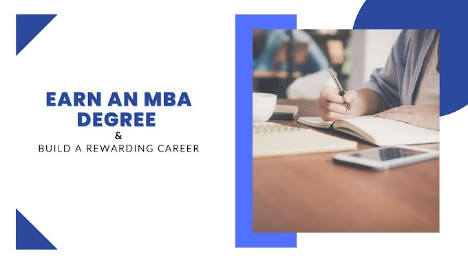 Earn an MBA Degree & Build a Rewarding Career