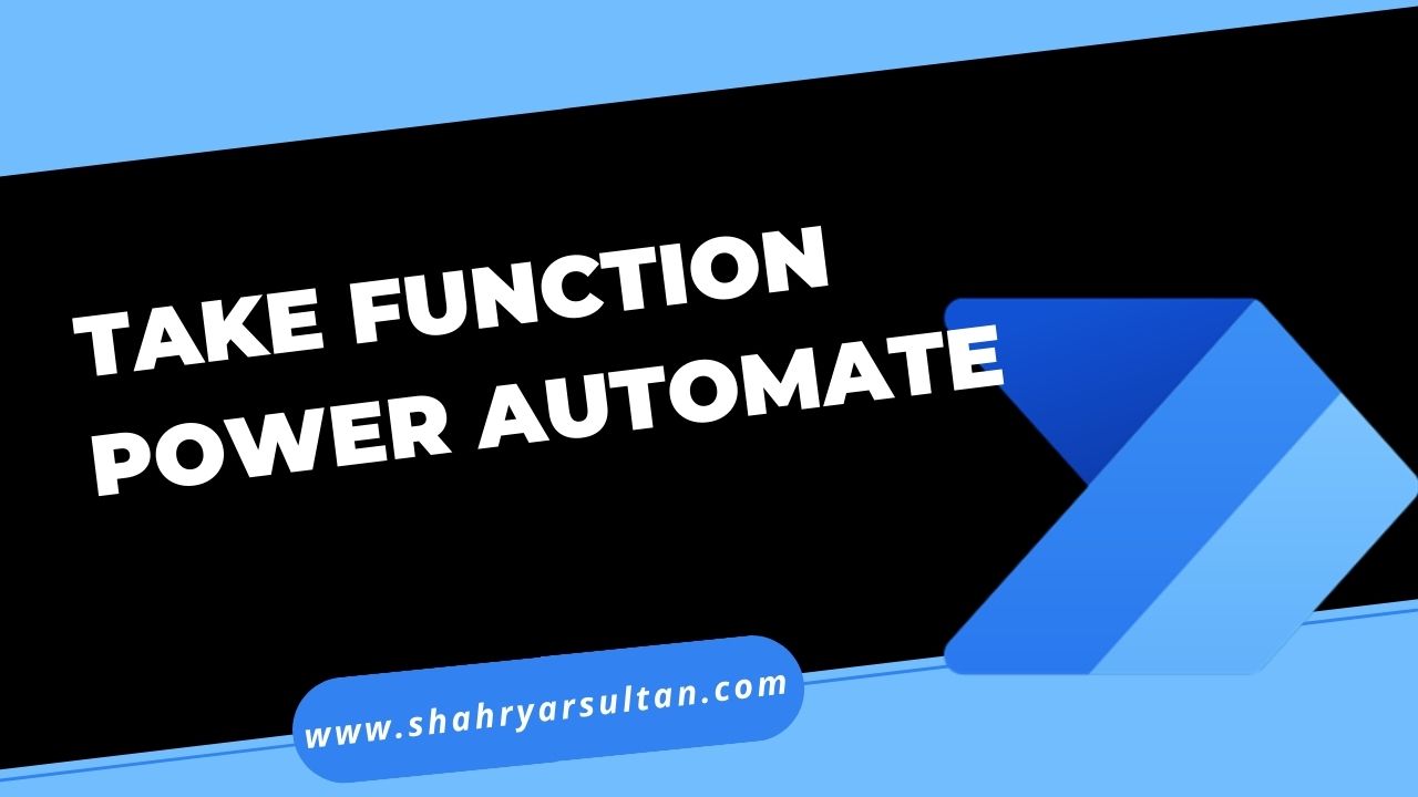 Power Automate Functions - TAKE Function