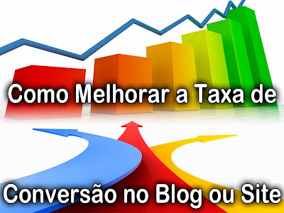 Aumentar Taxa de Conversão e Melhorar Resultados do Site ou Blog