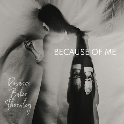 Rosanne Baker Thornley Shares New Single ‘Because of Me’