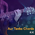 Aur Tanha Chords Love Aaj Kal | K.K. 