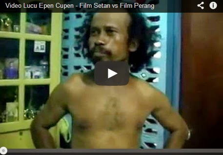 Video Lucu Epen Cupen - Film Setan vs Film Perang