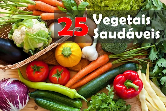 Top 25 vegetais saudáveis