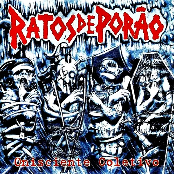 Ratos De Porão - Onisciente Coletivo - 2002