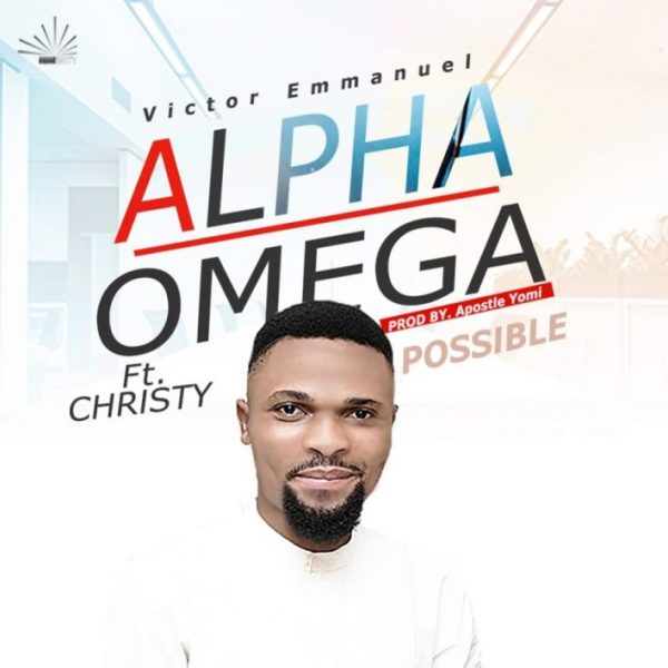 Audio: Victor Emmanuel – Alpha Omega