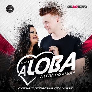 BANDA A LOBA AO VIVO CD PROMOCIONAL OUTUBRO 2016 